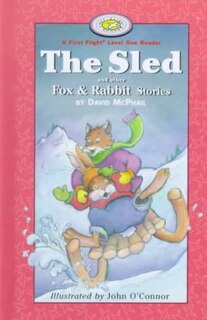 The Sled and other Fox and Rabbit Stories