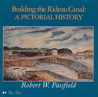 Building The Rideau Canal