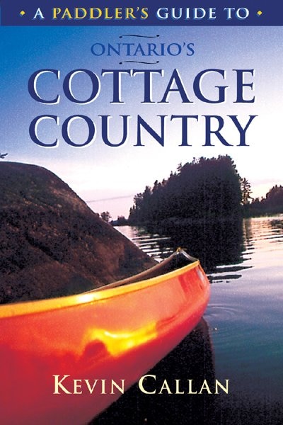 Couverture_A Paddler's Guide To Ontario's Cottage Country
