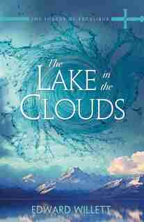 The Lake In The Clouds by Edward Willett