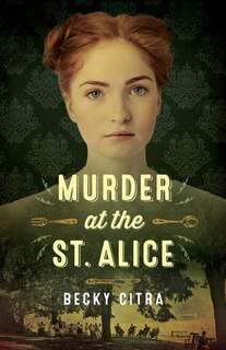 Front cover_Murder At The St. Alice