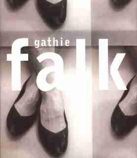 Gathie Falk de Robin Laurence