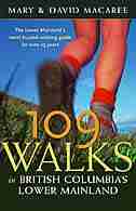 109 Walks in Bc Lower by D Macaree