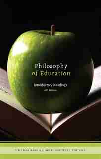 Philosophy of Education: Introductory Readings by William Hare