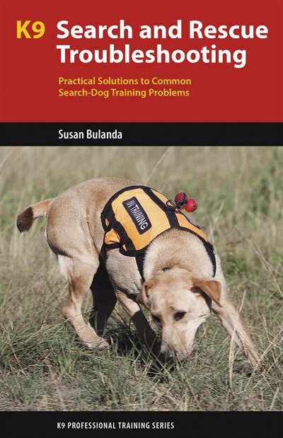 Front cover_K9 Search and Rescue Troubleshooting