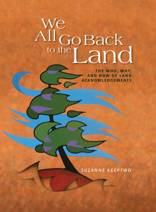 We All Go Back To The Land: The Who, Why, And How Of Land Acknowledgements image number 0