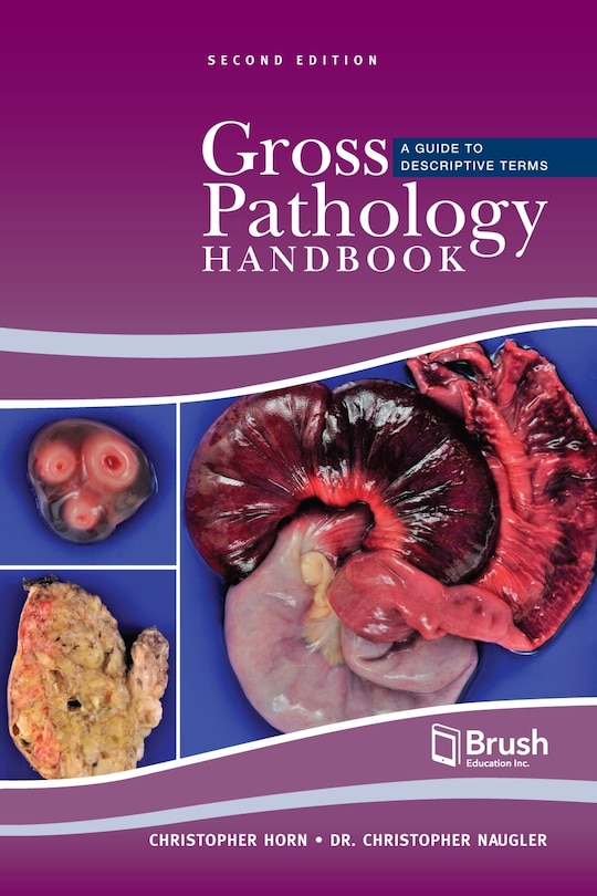 Gross Pathology Handbook: A Guide to Descriptive Terms