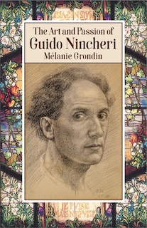 Couverture_The Art And Passion Of Guido Nincheri