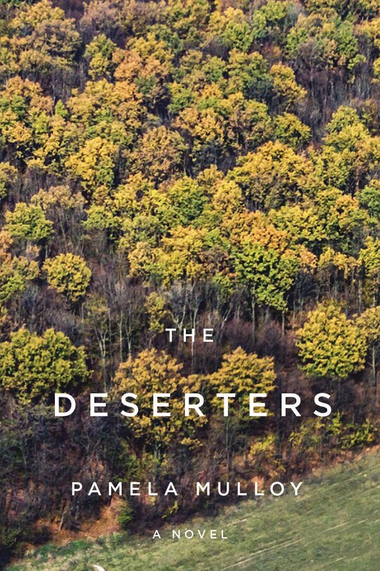 The Deserters: A Novel