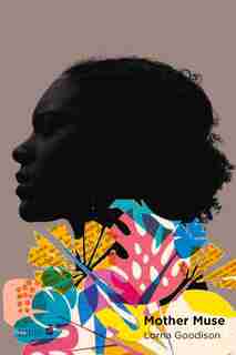 Mother Muse by Lorna Goodison