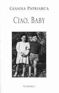 Ciao, Baby by Gianna Patriarca