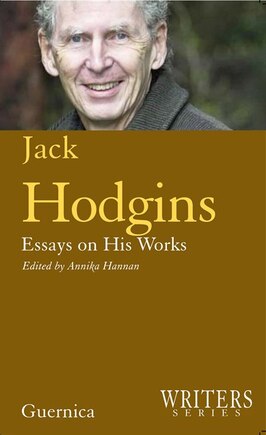 Jack Hodgins: Essays on His Works