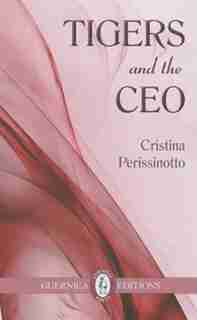 Tigers and the CEO by Cristina Perissinotto