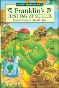 Front cover_Franklin's First Day At School