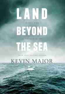 Land Beyond The Sea by Kevin Major