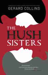 The Hush Sisters by Gerard Collins
