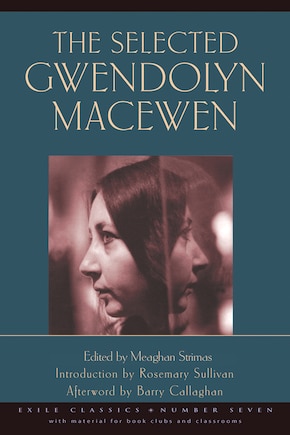 The Selected Gwendolyn Macewen