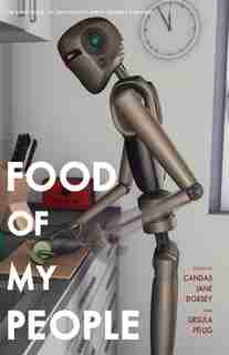 Food Of My People: The Exile Book Of Anthology Series Number Nineteen by Candas Jane Dorsey