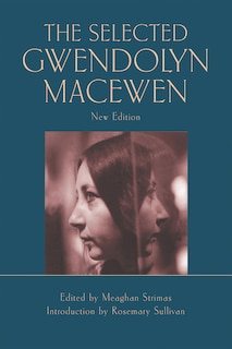Front cover_The Selected Gwendolyn MacEwen