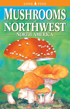 Mushrooms of Northwest North America