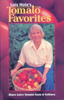 Front cover_Lois Hole's Tomato Favorites