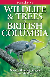 Front cover_Wildlife and Trees in British Columbia
