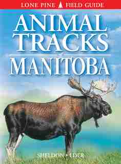 Animal Tracks of Manitoba de Ian Sheldon