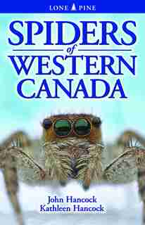 Spiders of Western Canada by John Hancock