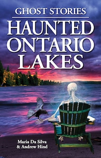 Haunted Ontario Lakes: Ghost Stories