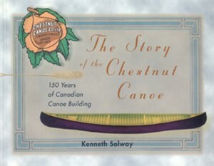 Story Of The Chestnut Canoe