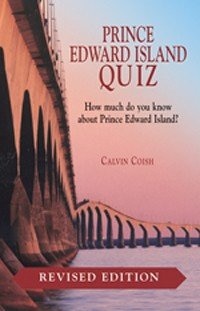 Prince Edward Island Quiz Revised Edition