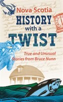 Nova Scotia History With A Twist