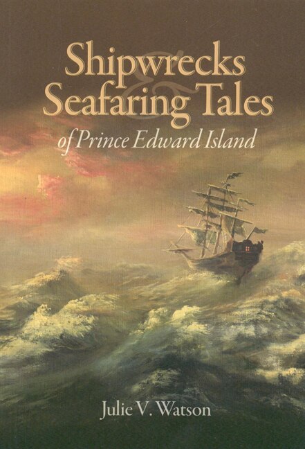 Couverture_Shipwrecks and Seafaring Tales of Prince Edward Island