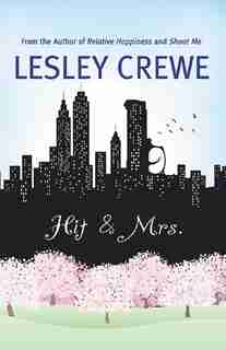 Hit & Mrs.: A Novel by Lesley Crewe