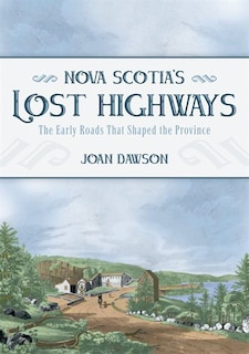 Front cover_Nova Scotia's Lost Highways