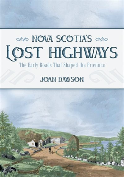 Front cover_Nova Scotia's Lost Highways