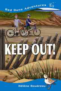 Keep Out! by Helene Boudreau