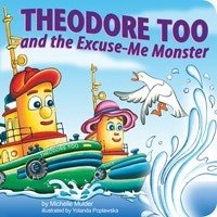 Theodore Too and the Excuse-Me Monster (BB)