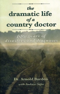 Front cover_Dramatic Life of a Country Doctor