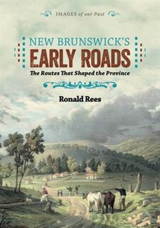 Front cover_New Brunswick's Early Roads