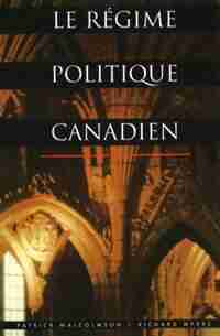 Le Regime Politique Canadien by Patrick Malcomson