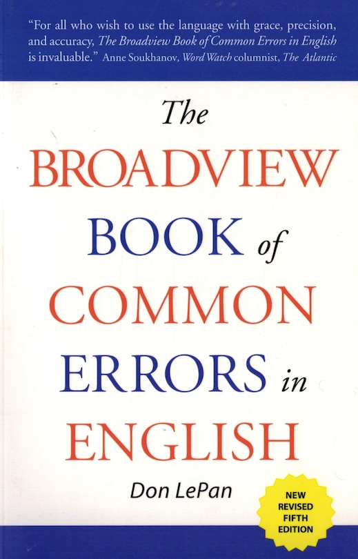 The Broadview Book of Common Errors in English - Fifth Edition: A Guide to Righting Wrongs