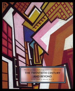 Couverture_The Broadview Anthology of British Literature Volume 6A: The Twentieth Century and Beyond: From 1900 to Mid Century