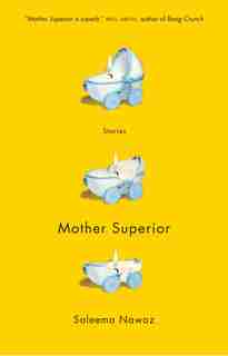 Mother Superior by Saleema Nawaz