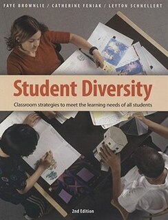 Student Diversity: Classroom strategies to meet the learning needs of all students