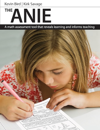 The Anie: A Math Assessment Tool That Reveals Learning And Informs Teaching