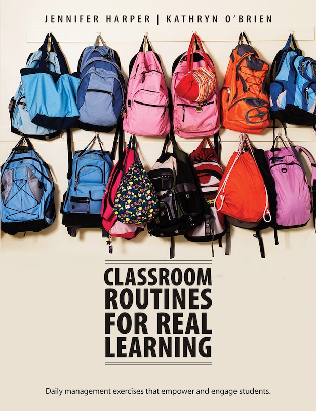 Front cover_Classroom Routines For Real Learning