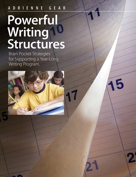 Powerful Writing Structures Brain Pocket Strategies For Supporting A Year Long Writing Program Book By Adrienne Gear Paperback Www Chapters Indigo Ca