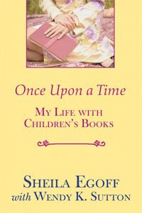 Once Upon A Time: My Life With Children's Books