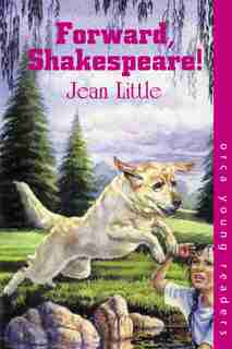 Forward, Shakespeare! by Jean Little